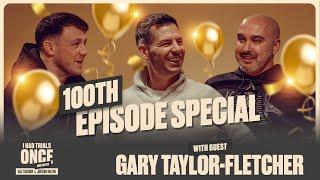 THAT Blackpool Promotion Season, Pre-Season Sneak Outs & Our 100th Episode! | Gary Taylor-Fletcher