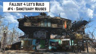 Fallout 4 Let's Build #4 - Sanctuary Houses