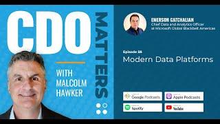 CDO Matters Ep. 58 | Modern Data Platforms