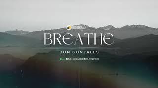 BREATHE | BON GONZALES (OFFICIAL LYRIC VIDEO)