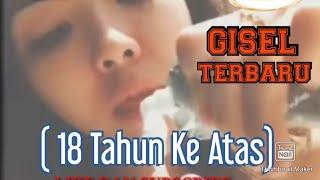 Video Terbaru GISEL Khusus Dewasa 18 Tahun Ke Atas. Factual News 77