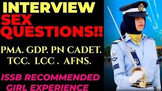 SEX RELATED QUESTION IN ISSB INTERVIEW.GDP RECOMMENDED FEMALE CANDIDATE EXPERIENCE|PMA|PAF|NAVY|AFNS