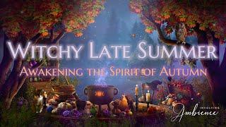 Witchy Late Summer ASMR Ambience  Awakening the Spirit of Autumn  Witch's Forest Kitchen 