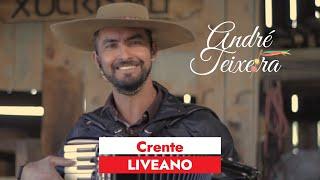 André Teixeira - Crente Liveano