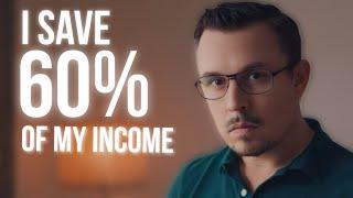 How I Save 60% of My Wage Slave Income