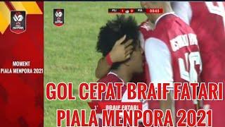 GOL TERCEPAT BRAIF FATARI PERSIJA DI FINAL PIALA MENPORA 2021