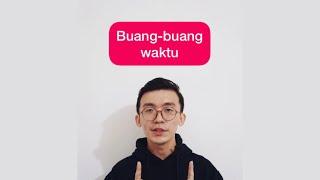 Apa Inggrisnya “Buang Waktu”?