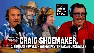 Comedian Craig Shoemaker + from “Ride” C. Thomas Howell + Jake Allyn