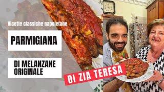 La VERA parmigiana di melanzane di Zia Teresa