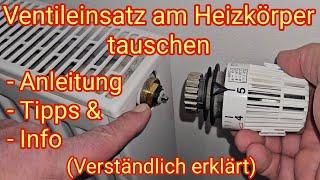 Ventil-Einsatz am Heizkörper tauschen - Verständlich erklärt, Anleitung, Tipps & Info