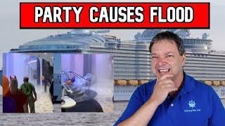 PARTY ON CRUISE SHIP CAUSES FLOODING