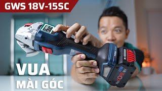 VUA MÀI GÓC - Hội Tụ Tất Cả Công Nghệ Đỉnh Nhất | Bosch GWS 18V-15SC, Mạnh, Cực Kì An Toàn