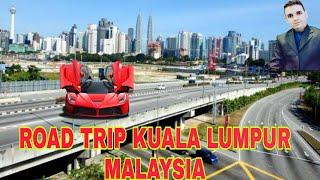 Road Trip in Kuala Lumpur Malaysia #roadtripkl ||Nawaz Jadoon