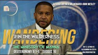 The Ministry of Manna: Wandering in the Wilderness | Rev. Dr. Howard-John Wesley | April 19, 2020