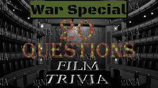 20 Film Trivia Questions - War Special (+ Trivia Extra)