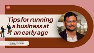 Tips for running a business at an early age | Ramanuj Mukherjee | LawSikho