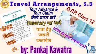 Travel Arrangement 5.3 II Itinerary II Travel Documents II Secretary's Tour Duty II यात्रा प्रबंध