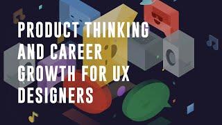 Chatting with a FAANG Product Design Lead: Product thinking, senior designer paths, skillsets, etc.