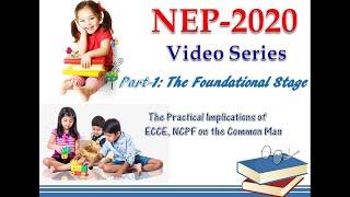 NATIONAL EDUCATION POLICY (NEP)-2020 :: Part-1- The Foundational Stage