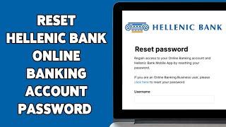 How To Reset Hellenic Bank Online Banking Account Password 2024 | Recover Your Hellenic Bank Account