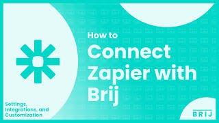 How to Connect Zapier to Brij