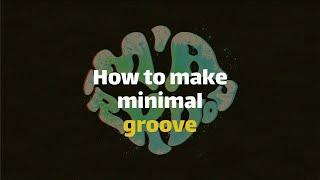 How to make minimal groove