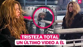 Shakira Se Despide, Así es el Video de ÚLTIMA en el que Shakira Dice Adiós a Piqué para Siempre