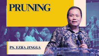 PRUNING | DILAYANI OLEH PS. EZRA JINGGA | JAKARTA FAMILY CHURCH