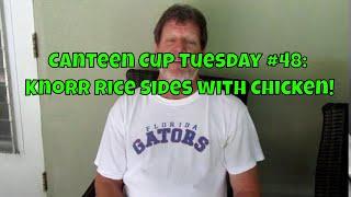 Canteen Cup Tuesday #48:  Knorr Rice Sides with Chicken!