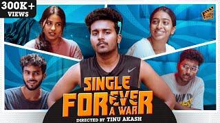 Single For-A-War | Sam John | Tinu Akash | Comedy | 4K | Finally
