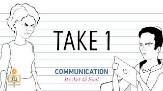 The Essence of Communication | Take 1