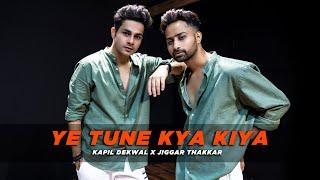 Ye Tune Kya Kiya | Once Upon A Time In Mumbai | Kapil Dekwal x @thakkarjigar111  | Dance Cover