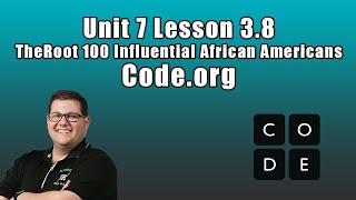 Code.org Unit 7 Lesson 3.8 - TheRoot 100 Influential African Americans