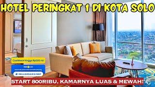 PERINGKAT 1 HOTEL PILIHAN DI KOTA SOLO | Kamarnya Cakep Banget.....!