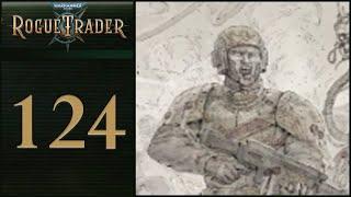 Eufrates II - Let's Play Warhammer 40,000: Rogue Trader! - 124 [Full Release - Daring]