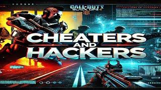 CHEATERS AND HACKERS IN BLACK OPS 6 WARZONE