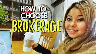 HOW TO CHOOSE A BROKERAGE !