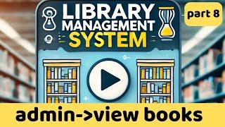 #08 Display Data from Database in PHP | PHP Online Library Management System for Beginners