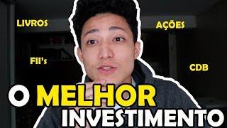 O MELHOR INVESTIMENTO DO MUNDO!!! | investe1tempo | Invetimentos