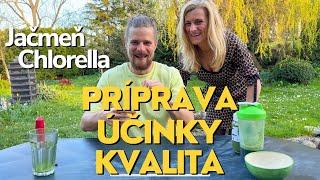 Jačmeň a Chlorella - ÚČINKY, PRÍPRAVA a všetko DÔLEŽITÉ