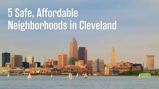 5 Safe, Affordable Neighborhoods in Cleveland