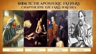 The Heresies of the 1st and 2nd Centuries (Book II: Apostolic Fathers, Chapter VIII)