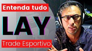 SUPER AULA de TRADE ESPORTIVO, como funciona o Lay?