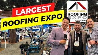 The Future of Construction: Best of 2024 International Roofing Expo!