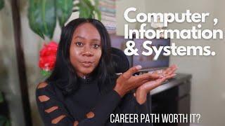 What is CIS (Computer Information Systems) Is it worth the Career Path ?