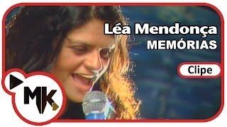 Léa Mendonça -  Memórias (Clipe Oficial MK Music)