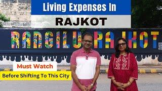 All you need to know before shifting | Living Expenses in Rajkot | Roving Family