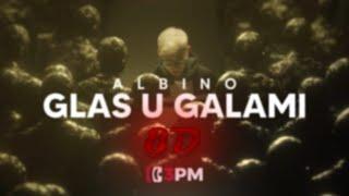 ALBINO - GLAS U GALAMI (8D Audio) || 