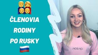 Ruské slovíčka: Členovia rodiny po rusky ‍‍‍