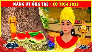 NÀNG ÚT ỐNG TRE trọn bộCổ Tích Tết 3D 2023 Mới NhấtBÀI HỌC CUỘC SỐNG THVL - QUÀ TẶNG CUỘC SỐNG